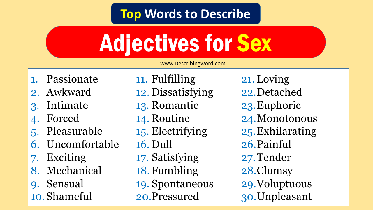 Top 30 Adjectives For Sex Negative And Positive Words Describingwordcom 