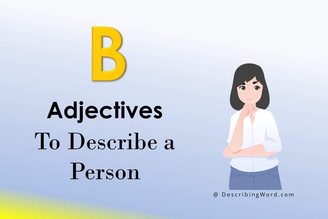 Adjectives Starting with B - 558 Words to Boost Your Vocabulary - ArgoPrep
