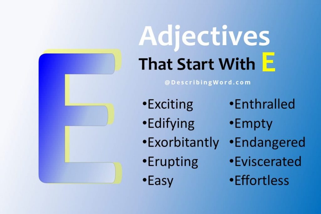 adjectives-starting-with-e-to-describe-someone-archives