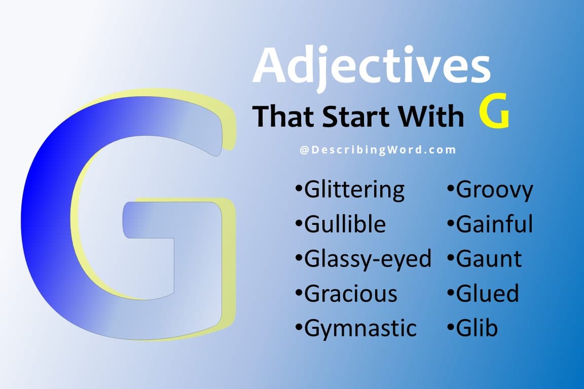 540-great-adjectives-that-start-with-g-g-adjectives-esl-forums