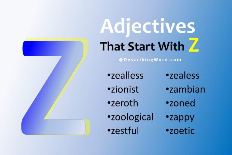 adjectives-starting-with-z-to-describe-a-person-archives