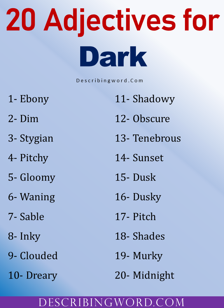 Adjectives For Dark Words To Describe Dark Describingwordcom