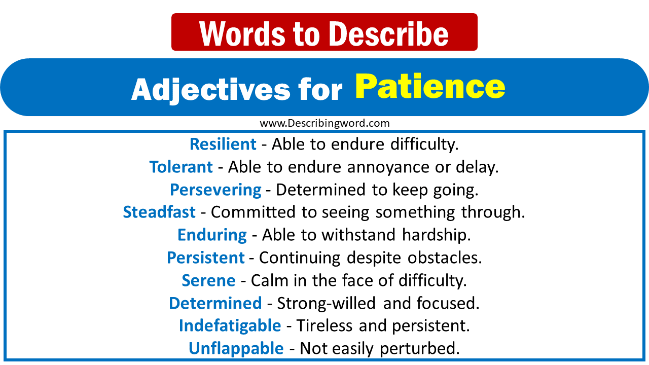 140 Best Adjectives For Patience Words To Describe Patience 