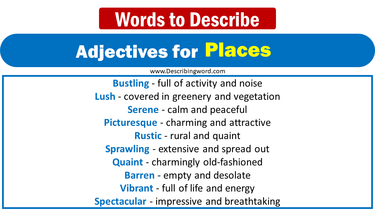 300 Adjectives To Describe Places Words List DescribingWord Com