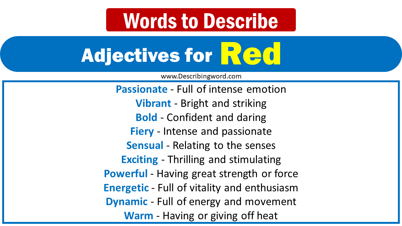 200 Best Adjectives For Red Words To Describe Red DescribingWord Com