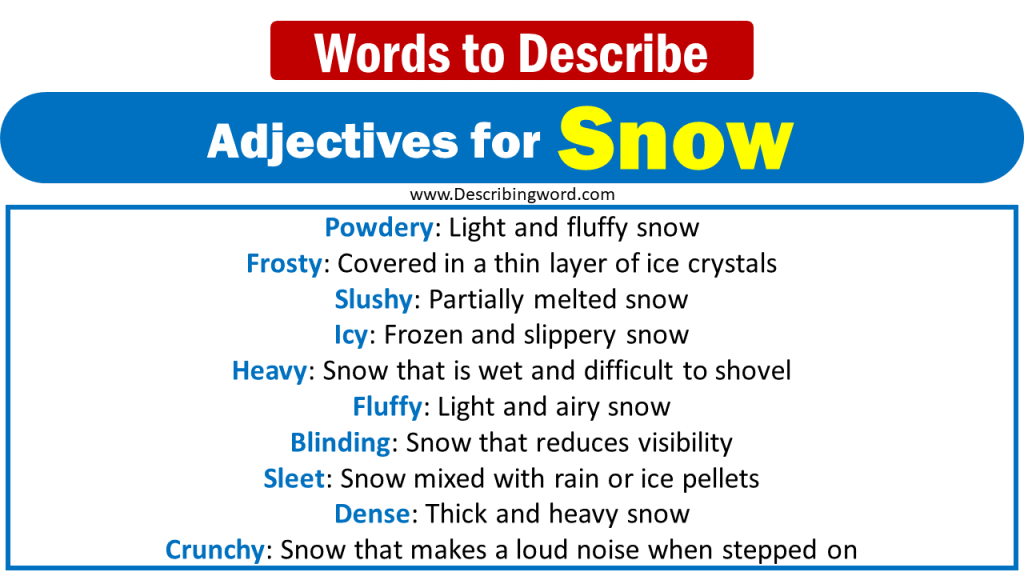 140 Best Adjectives For Snow Words To Describe Snow DescribingWord Com