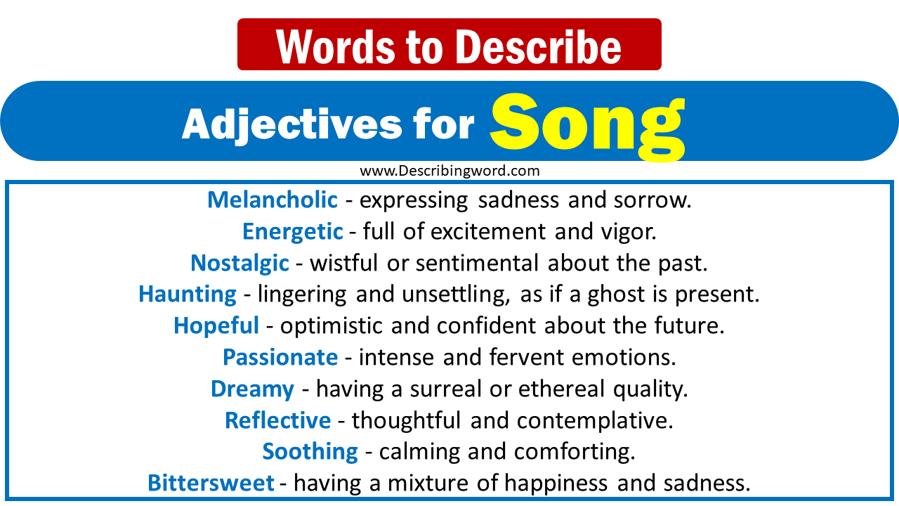 140+ Best Adjectives for Song, Words to Describe Song