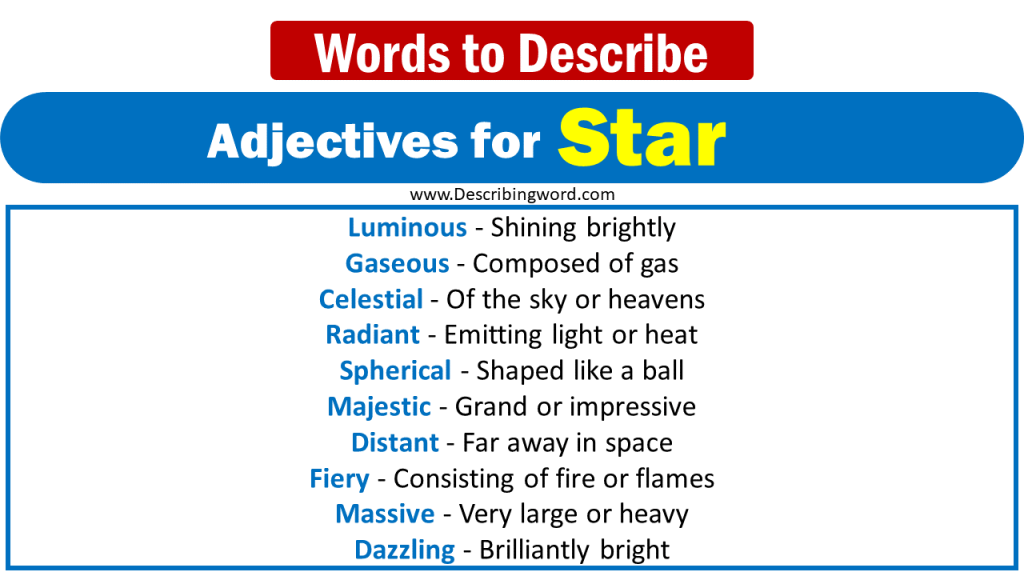 140 Best Adjectives For Star Words To Describe Star DescribingWord Com