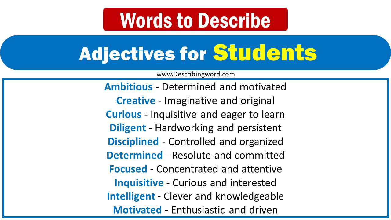 150 Best Adjectives For Students Words To Describe Students 