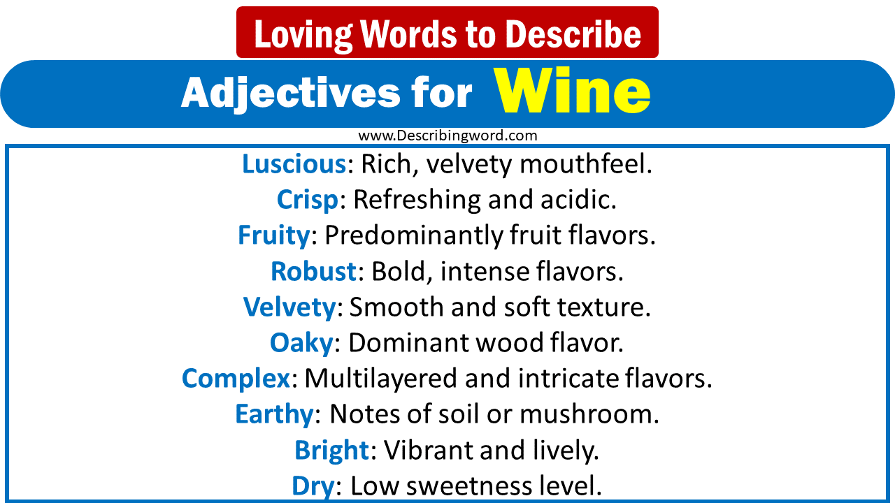 140+ Best Adjectives for Wine, Words to Describe Wine - DescribingWord.Com